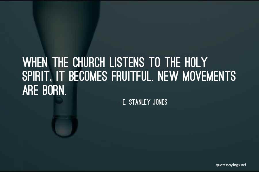 Bonomi Valves Quotes By E. Stanley Jones Bonomi Valves Quotes By E. Stanley Jones