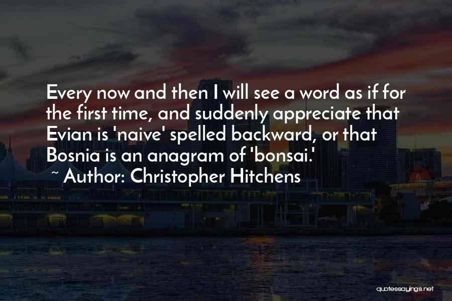 Bonsai Quotes By Christopher Hitchens