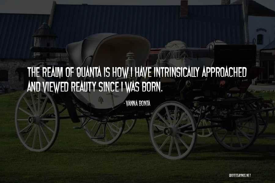 Bonta Quotes By Vanna Bonta Bonta Quotes By Vanna Bonta