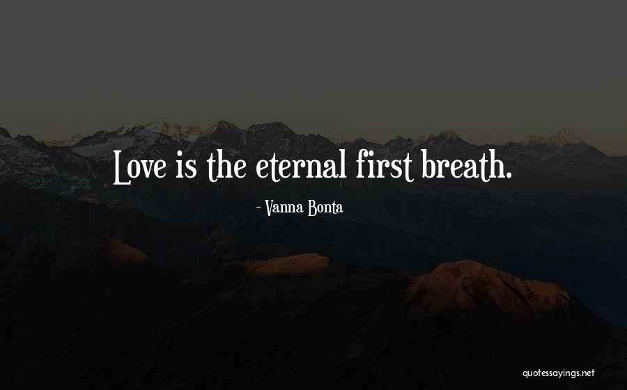 Bonta Quotes By Vanna Bonta Bonta Quotes By Vanna Bonta