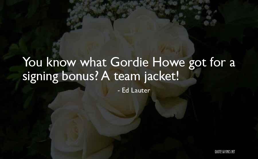 Bonus Quotes By Ed Lauter Bonus Quotes By Ed Lauter