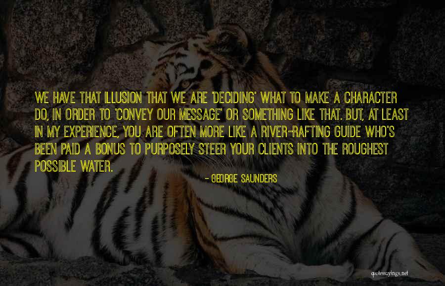 Bonus Quotes By George Saunders Bonus Quotes By George Saunders