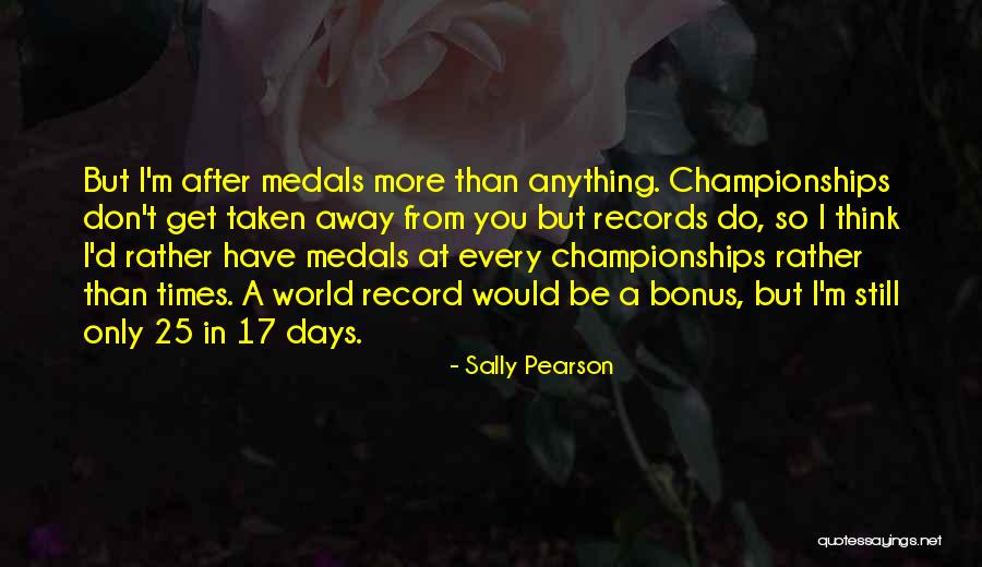 Bonus Quotes By Sally Pearson Bonus Quotes By Sally Pearson