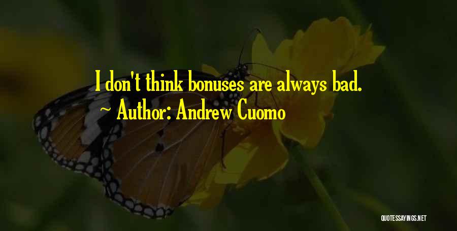 Bonuses Quotes By Andrew Cuomo