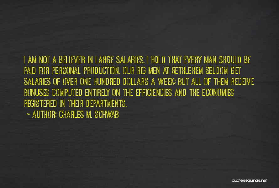 Bonuses Quotes By Charles M. Schwab