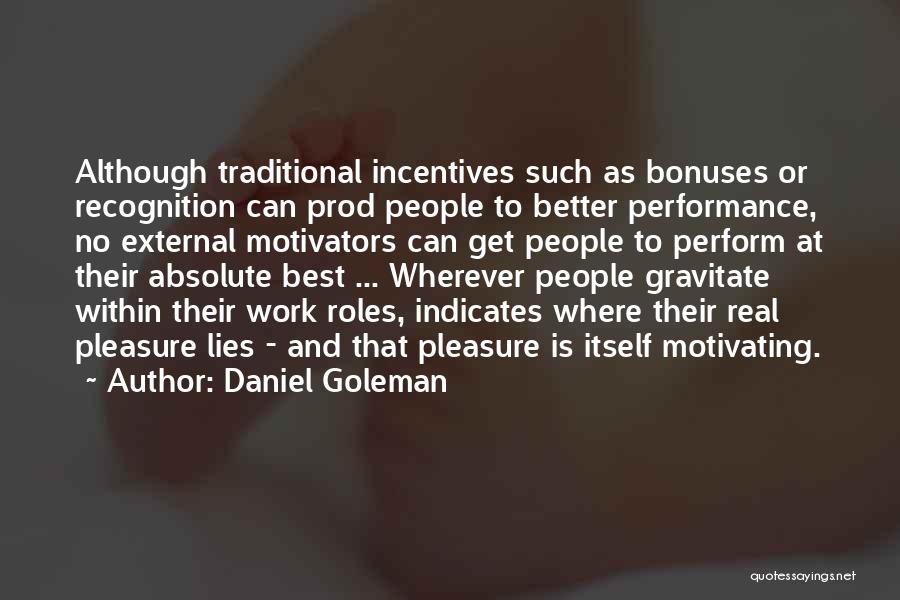 Bonuses Quotes By Daniel Goleman