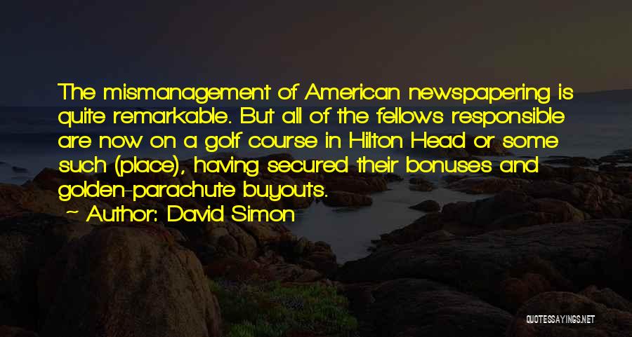 Bonuses Quotes By David Simon