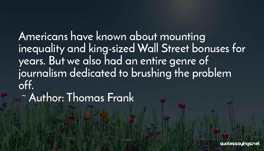 Bonuses Quotes By Thomas Frank