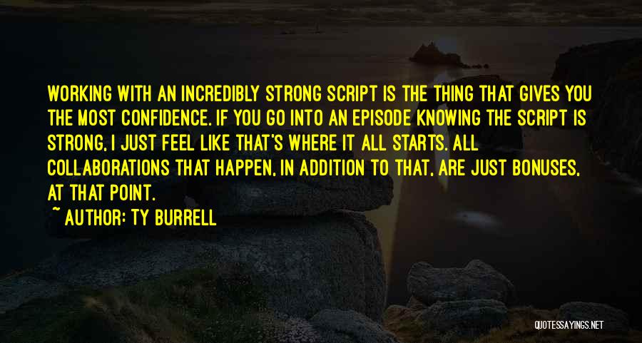 Bonuses Quotes By Ty Burrell