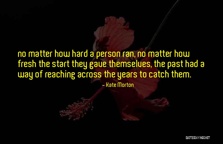 Bonzeye Quotes By Kate Morton Bonzeye Quotes By Kate Morton