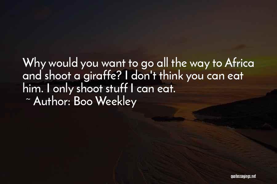 Boo Boo Quotes By Boo Weekley