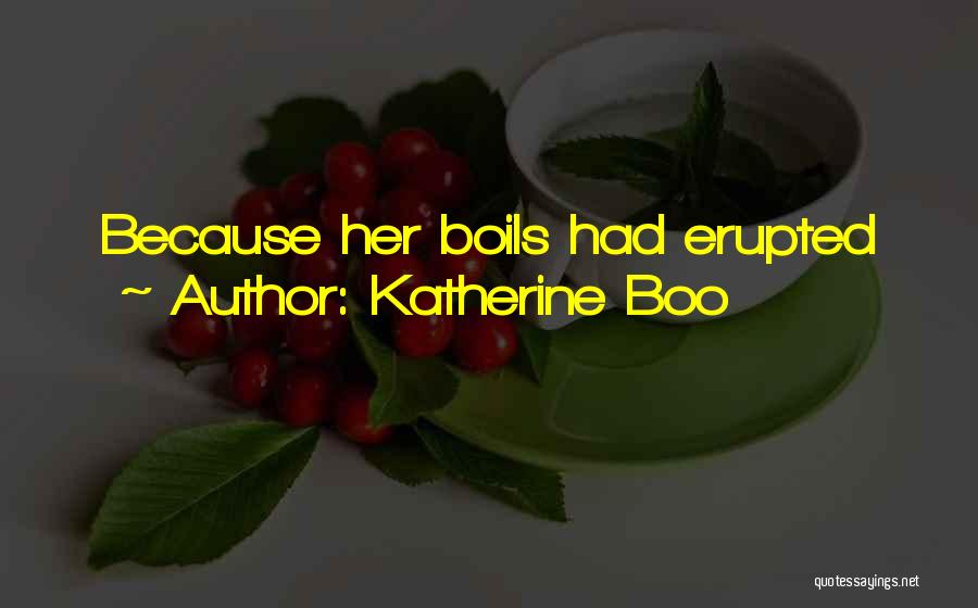 Boo Boo Quotes By Katherine Boo