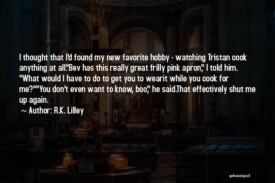 Boo Boo Quotes By R.K. Lilley