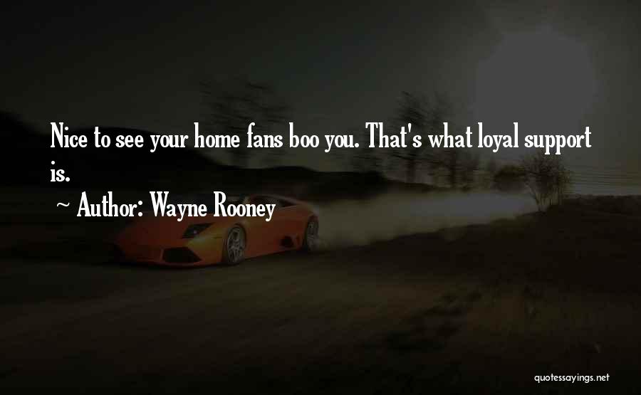 Boo Boo Quotes By Wayne Rooney