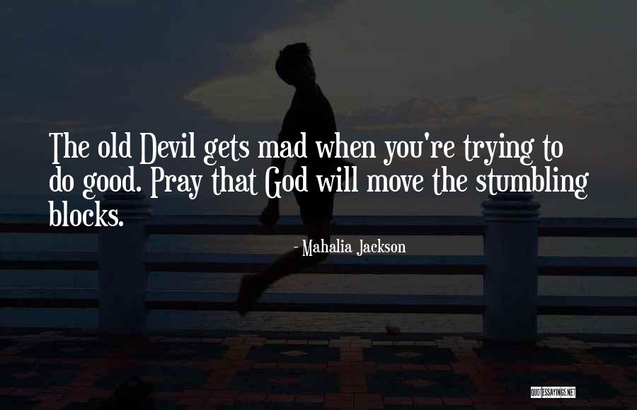 Boo Cocky Quotes By Mahalia Jackson Boo Cocky Quotes By Mahalia Jackson