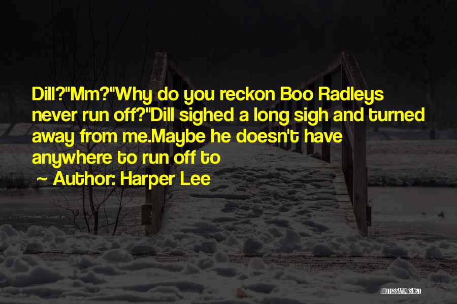 Boo Radleys Quotes By Harper Lee