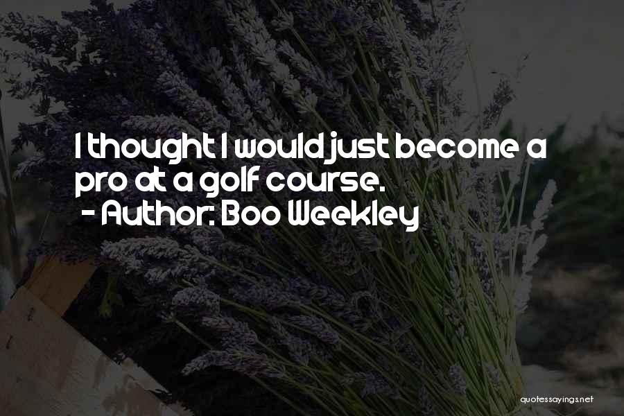 Boo Weekley Quotes 906723