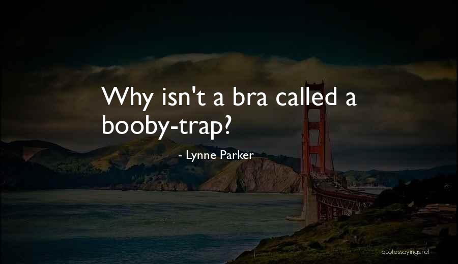 Booby Quotes By Lynne Parker Booby Quotes By Lynne Parker