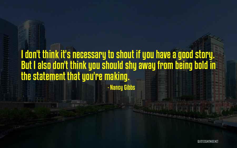 Boodes Quotes By Nancy Gibbs Boodes Quotes By Nancy Gibbs