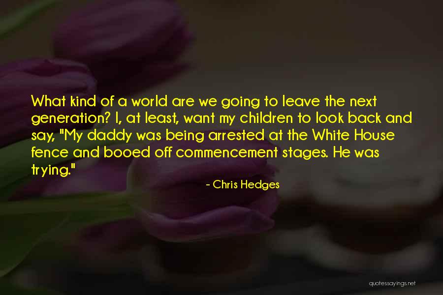 Booed Quotes By Chris Hedges Booed Quotes By Chris Hedges