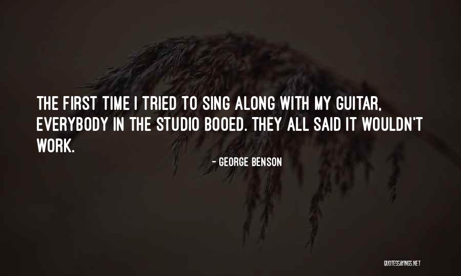 Booed Quotes By George Benson Booed Quotes By George Benson