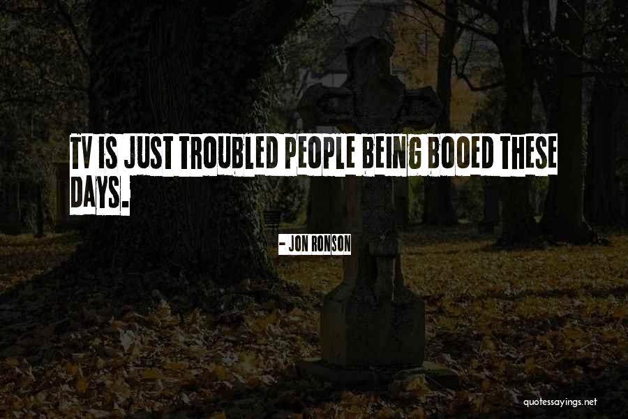 Booed Quotes By Jon Ronson Booed Quotes By Jon Ronson