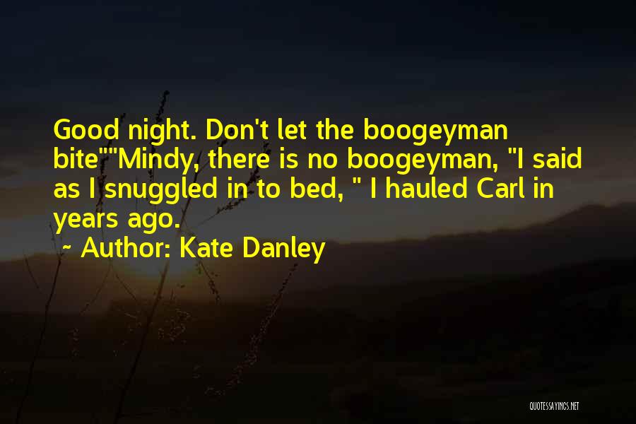 Boogeyman 2 Quotes By Kate Danley