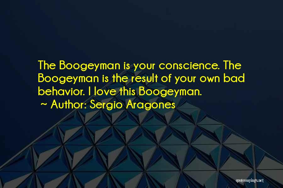 Boogeyman 2 Quotes By Sergio Aragones