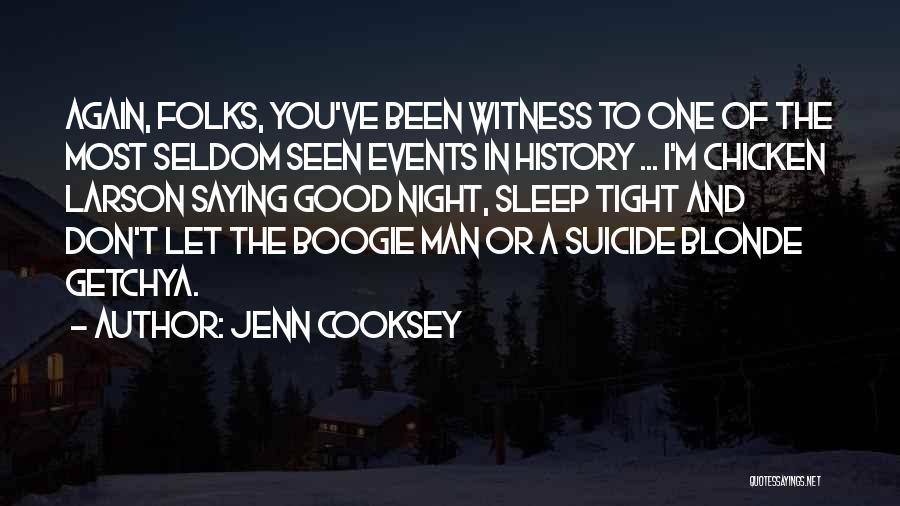 Boogie Man Quotes By Jenn Cooksey