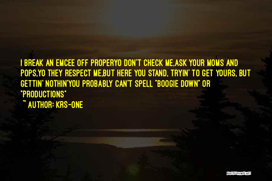 Boogie Quotes By KRS-One