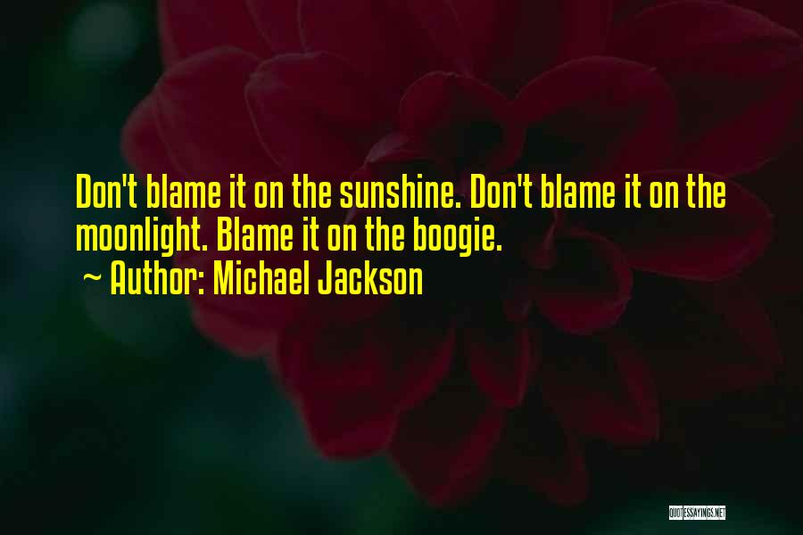 Boogie Quotes By Michael Jackson