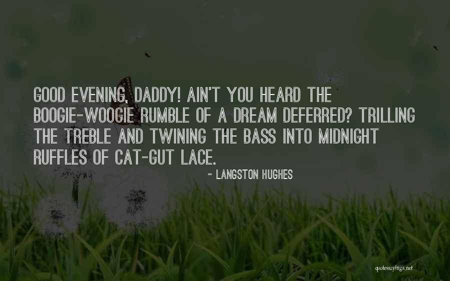 Boogie Woogie Quotes By Langston Hughes Boogie Woogie Quotes By Langston Hughes