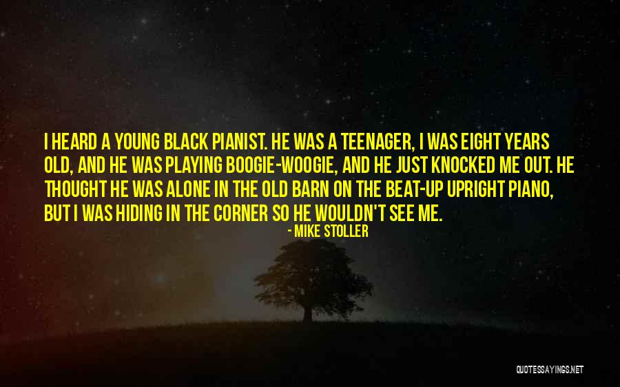 Boogie Woogie Quotes By Mike Stoller Boogie Woogie Quotes By Mike Stoller