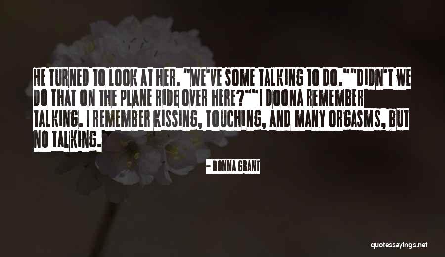 Boohaker Schillaci Quotes By Donna Grant Boohaker Schillaci Quotes By Donna Grant