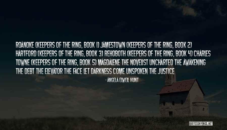 Book 5 Quotes By Angela Elwell Hunt Book 5 Quotes By Angela Elwell Hunt
