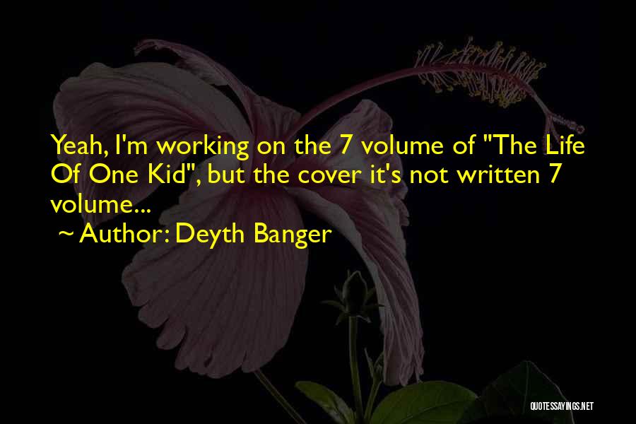 Book 7 Quotes By Deyth Banger