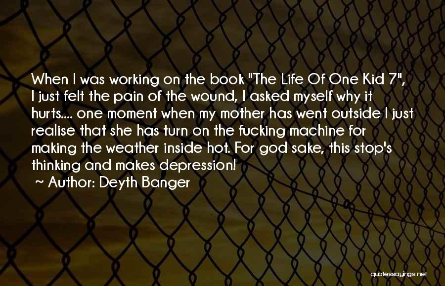 Book 7 Quotes By Deyth Banger