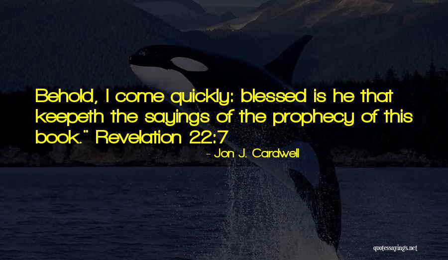 Book 7 Quotes By Jon J. Cardwell Book 7 Quotes By Jon J. Cardwell