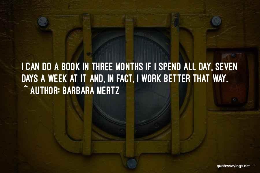 Book A Days Work Quotes By Barbara Mertz