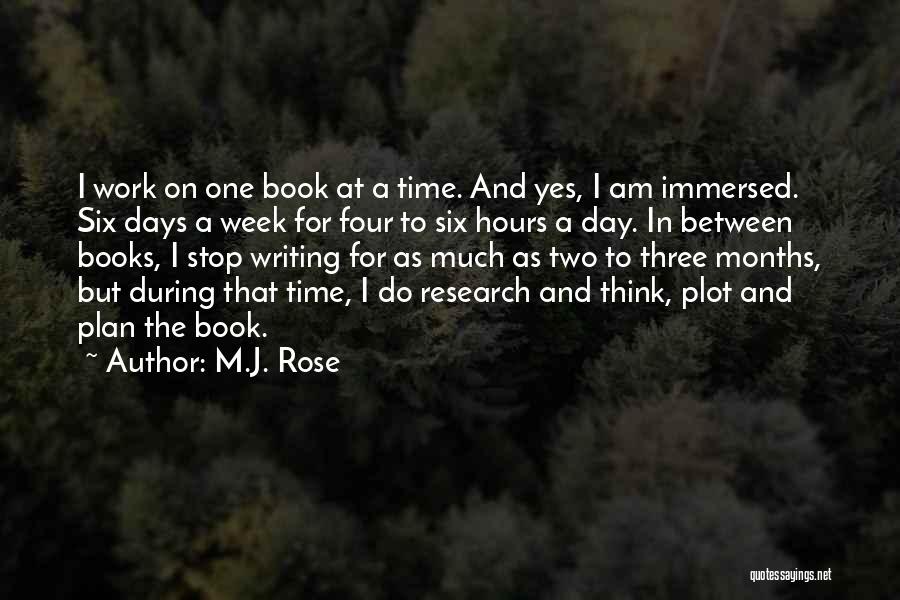 Book A Days Work Quotes By M.J. Rose