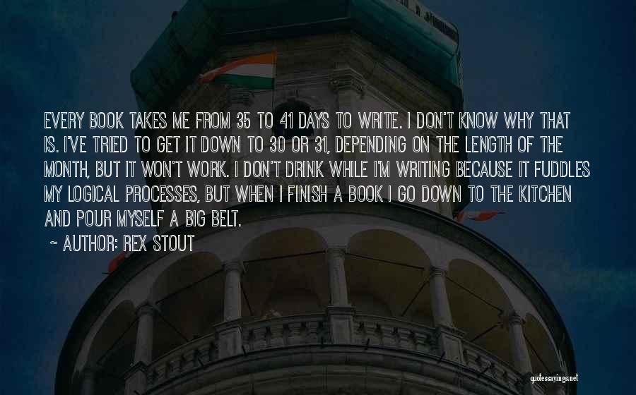 Book A Days Work Quotes By Rex Stout