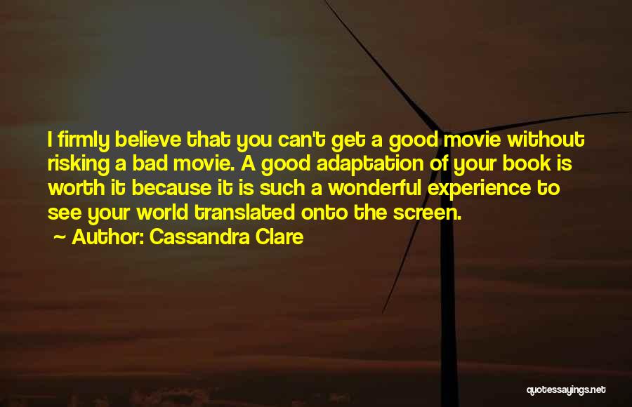 Book Adaptation Quotes By Cassandra Clare