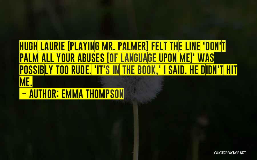 Book Adaptation Quotes By Emma Thompson