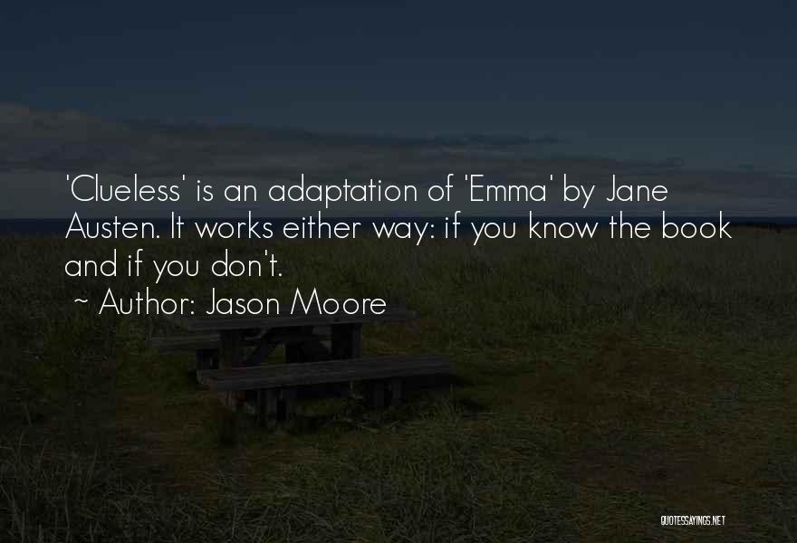 Book Adaptation Quotes By Jason Moore