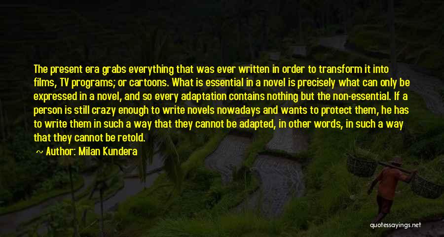 Book Adaptation Quotes By Milan Kundera