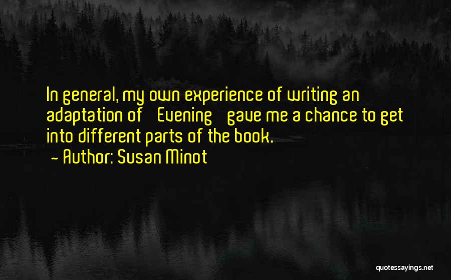 Book Adaptation Quotes By Susan Minot