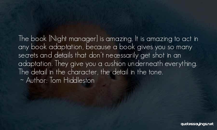 Book Adaptation Quotes By Tom Hiddleston