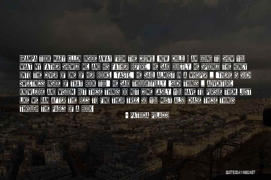 Book Adventure Quotes By Patricia Polacco Book Adventure Quotes By Patricia Polacco