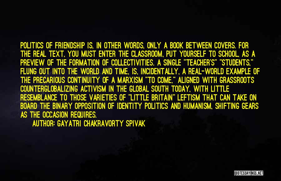 Book And Friendship Quotes By Gayatri Chakravorty Spivak