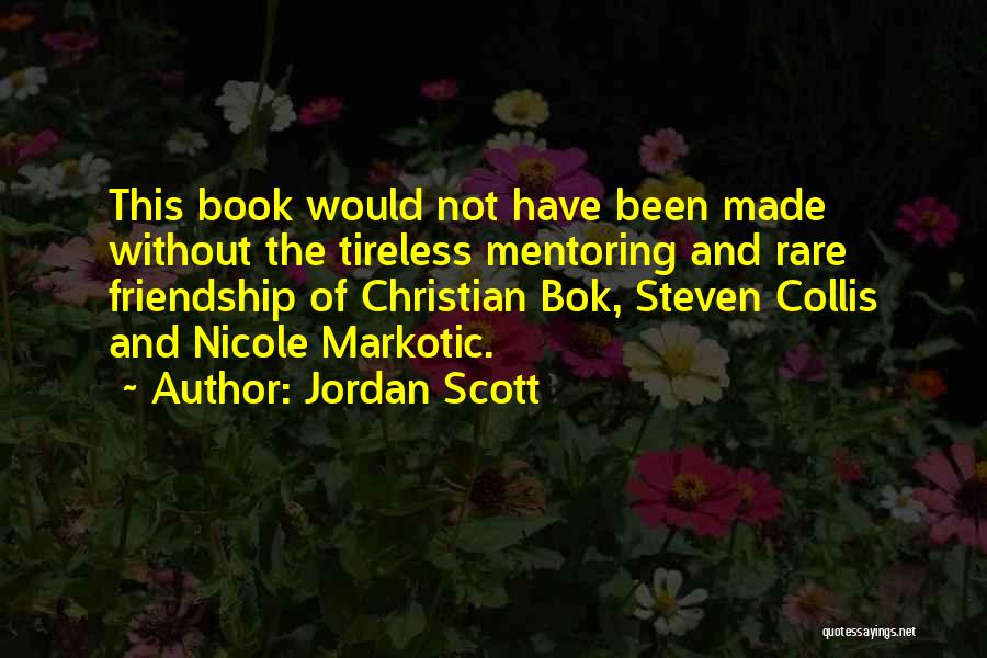 Book And Friendship Quotes By Jordan Scott